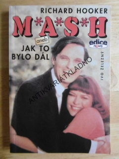 MASH, JAK TO BYLO DÁL, RICHARD HOOKER, **an