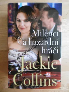 MILENCI A HAZARDNÍ HRÁČI, JACKIE COLLINS, **an