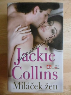 MILÁČEK ŽEN, JACKIE COLLINS, **an