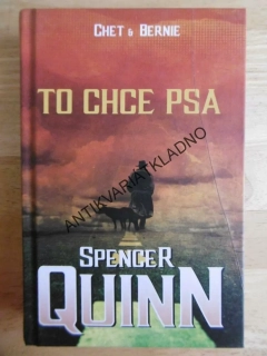 TO CHCE PSA, CHET A BERNE, SPENCER QUINN, **an