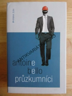 PRŮZKUMNÍCI, ANTOINE BELLO, **an