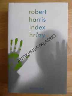 INDEX HRŮZY, ROBERT HARRIS, **an