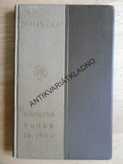 NĚMECKÁ HUDBA 19.VĚKU, MAX GRAF, 1901, KRITICKÁ KNIHOVNA 17., **an