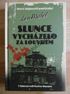 SLUNCE VYCHÁZELO ZA LOUVREM, LÉO MALET, **an