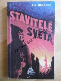 STAVITELÉ SVĚTA, P.-J. HÉRAULT, **an