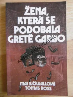 ŽENA, KTERÁ SE PODOBALA GRETĚ GARBO, MAJ SJÖWALLOVÁ, TOMAS ROSS, **an