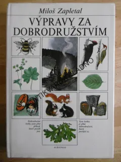 VÝPRAVY ZA DOBRODRUŽSTVÍM, MILOŠ ZAPLETAL, **an