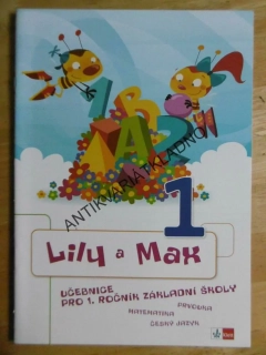 LILY A MAX 1, UČEBNICE PRO 1. ROČNÍK ZÁKLADNÍ ŠKOLY