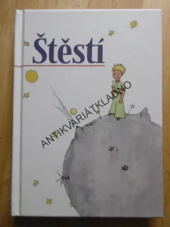 ŠTĚSTÍ, (MALÝ PRINC) **an