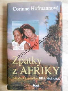 ZPÁTKY Z AFRIKY,BÍLÁ MASAJKA, CORINNE HOFMANNOVÁ, AFRIKA, **an