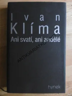 ANI SVATÍ, ANI ANDĚLÉ, IVAN KLÍMA, **an