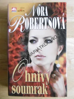 OHNIVÝ SOUMRAK, NORA ROBERTSOVÁ, **an