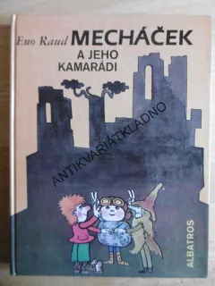 MECHÁČEK A JEHO KAMARÁDI, ENO RAUD, **an