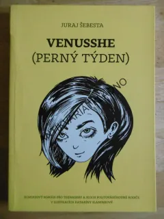 VENUSSHE (PERNÝ TÝDEN), JURAJ ŠEBESTA, **an