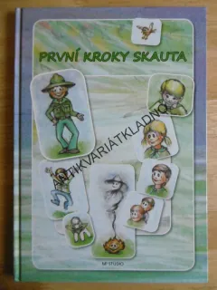 PRVNÍ KROKY SKAUTA, **an