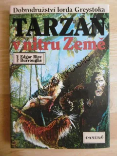 TARZAN V NITRU ZEMĚ, DOBRODRUŽSTVÍ LORDA GREYSTOCKA, EDGAR RICE BURROUGHS, **an