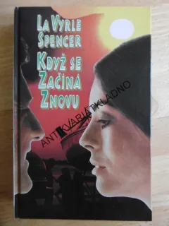 KDYŽ SE ZAČÍNÁ ZNOVU, LA VYRLE SPENCER, **an