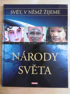 NÁRODY SVĚTA, SVĚT, V NĚMŽ ŽIJEME, **an