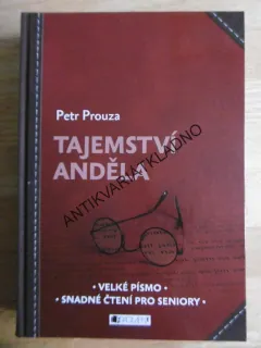 TAJEMSTVÍ ANDĚLA, PETR PROUZA, **an