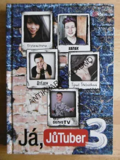 JÁ, JŮTUBER 3, **an