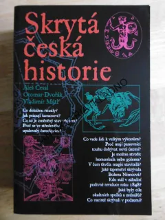 SKRYTÁ ČESKÁ HISTORIE, ALEŠ ČESAL A SPOL., **an