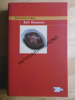 STALINOVY KRÁVY, SOFI OKSANEN, **an