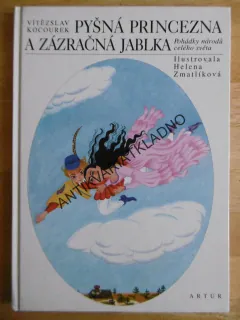 PYŠNÁ PRINCEZNA A ZÁZRAČNÁ JABLKA, VÍTEZSLAV KOCOUREK, **an