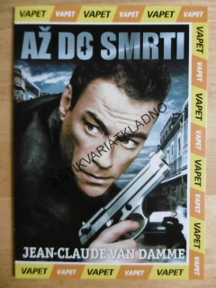 AŽ DO SMRTI, JEAN-CLAUDE VAN DAMME, DVD FILM