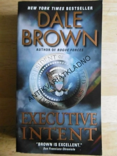 EXECUTIVE INTENT, DALE BROWN, ANGLICKY, **an