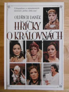 HŘÍČKY O KRÁLOVNÁCH, OLDŘICH DANĚK, **an