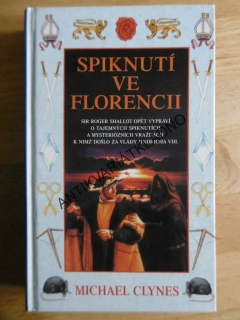 SPIKNUTÍ VE FLORENCII, MICHAEL CLYNES, **an