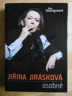 JIŘINA JIRÁSKOVÁ OSOBNĚ, ALEX KOENIGSMARK, **an