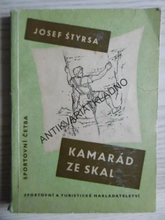 KAMARÁD ZE SKAL, JOSEF ŠTYRSA, HOROLEZECTVÍ, **an