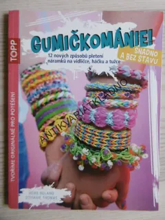 GUMIČKOMÁNIE!, HEIKE ROLAND, STEFANIE THOMAS, **an