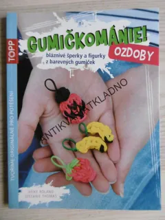 GUMIČKOMÁNIE!, HEIKE ROLAND, STEFANIE THOMAS, **an