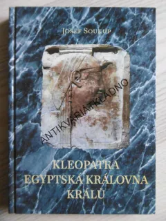 KLEOPATRA EGYPTSKÁ KRÁLOVNA KRÁLŮ, JOSEF SOUKUP, **an