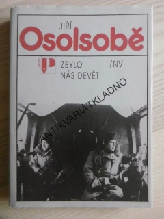 ZBYLO NÁS DEVĚT, JIŘÍ OSOLSOBĚ, **an