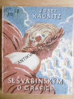 SE ŠVABINSKÝM O GRAFICE, GRAFIKA, ŠVABINSKÝ, KAUŠITZ, 1959, **an