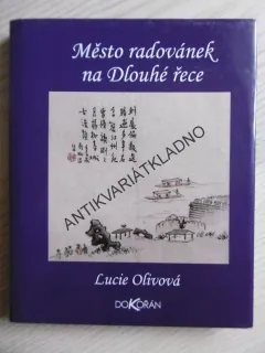 MĚSTO RADOVÁNEK NA DLOUHÉ ŘECE, LUCIE OLIVOVÁ, **an
