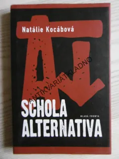 SCHOLA ALTERNATIVA, NATÁLIE KOCÁBOVÁ, **an