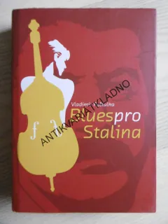 BLUES PRO STALINA, VLADIMÍR POŠTULKA, **an