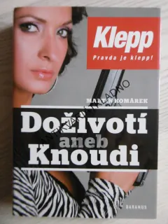 DOŽIVOTÍ ANEB KNOUDI, MARTIN KOMÁREK, **an