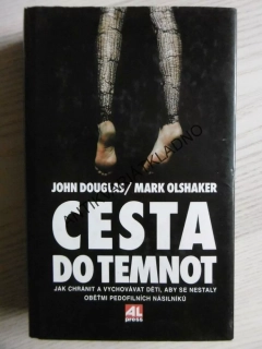 CESTA DO TEMNOT, JOHN DOUGLAS, MARK OLSHAKER