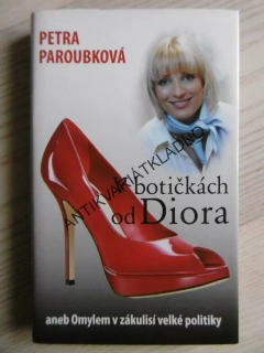 V BOTIČKÁCH OD DIORA, PETRA PAROUBKOVÁ, **an