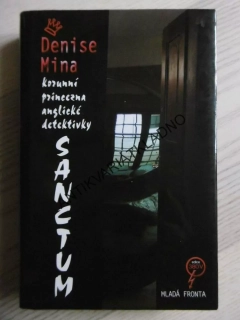 SANCTUM, KORUNNÍ PRINCEZNA ANGLICKÉ DETEKTIVKY, DENISE MINA, **an