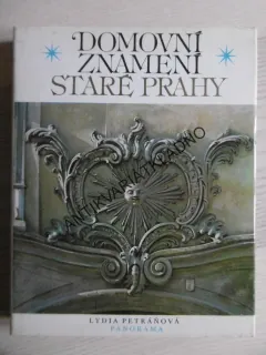 DOMOVNÍ ZNAMENÍ STARÉ PRAHY, LYDIA PETRÁŇOVÁ, **an