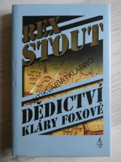 DĚDICTVÍ KLÁRY FOXOVÉ, REX STOUT, **an