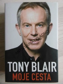 MOJE CESTA, TONY BLAIR, **an