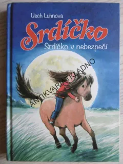 SRDÍČKO V NEBEZPĚČÍ, USCH LUHNOVÁ, **an