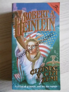 CIZINEC V CIZÍ ZEMI, ROBERT A. HEINLEIN, **an